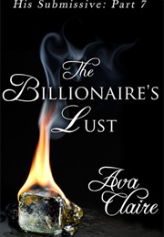 The Billionaire's Lust (Ava Claire)