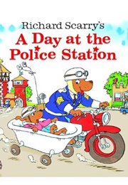 Richard Scarry's a Day at the Police Station (Richard Scarry)
