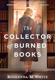 The Collector of Burned Books (Roseanna M. White)