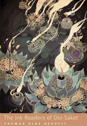 The Ink Readers of Doi Saket (Thomas Olde Heuvelt)