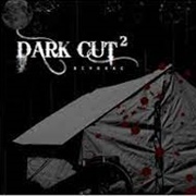Dark Cut 2