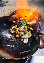Loves You: Poems (Sarah Gambito)