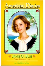 American Diaries #18: Janey G. Blue: Pearl Harbor, 1941 (Kathleen Duey)