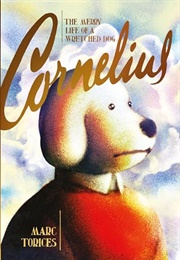 Cornelius: The Merry Life of a Wretched Dog (Marc Torices)