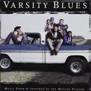 Varsity Blues- Soundtrack
