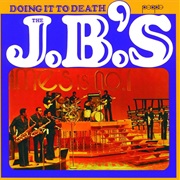 Doing It to Death - The J.B.S