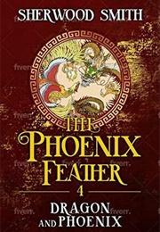 Dragon and Phoenix (Sherwood Smith)