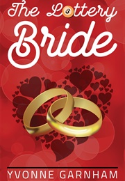 The Lottery Bride (Yvonne Garnham)