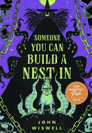 Someone You Can Build a Nest in (John Wiswell)