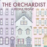 People, People: Act I (The Ochardist)