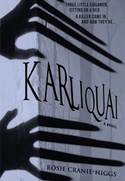 Karliquai (Rosie Cranie-Higgs)