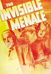 The Invisible Menace (1938)