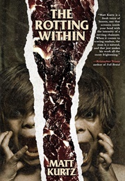The Rotting Within (Matt Kurtz)