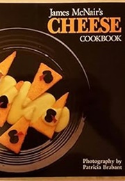 James McNair's Cheese Cookbook (James McNair)