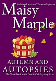 Autumn & Autopsies (Connie Cafe Mystery #3) (Maisy Marple)