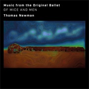 Thomas Newman - Of Mice and Men (Music From the Original Ballet)