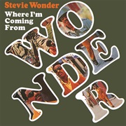Where I'm Coming From - Stevie Wonder