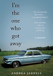 I'm the One Who Got Away (Andrea Jarrell)