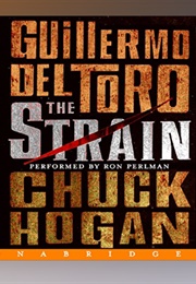 The Strain: Unabridged (Del Toro & Hogan - Read by Ron Perlman)
