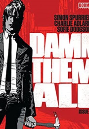 Damn Them All (Simon Spurrier)