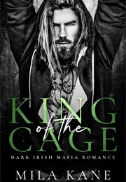 King of the Cage (Mila Kane)