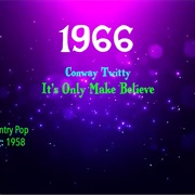 #7823 It's Only Make Believe by Conway Twitty