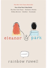 Eleanor and Park (Rainbow Rowell)