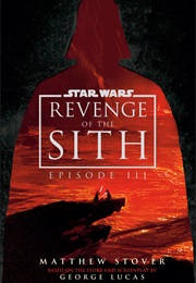 Star Wars: Revenge of the Sith: Episode III Deluxe Edition (Matthew Woodring Stover)
