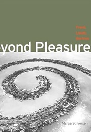 Beyond Pleasure: Freud, Lacan, Barthes (Margaret Iversen)