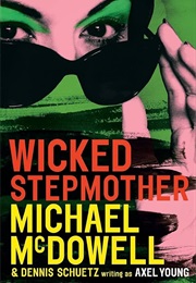 Wicked Stepmother (Michael Mcdowell)