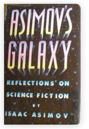 Asimov's Galaxy: Reflections on Science Fiction (Isaac Asimov)