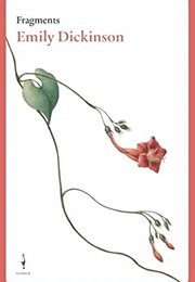 Fragments (Emily Dickinson)