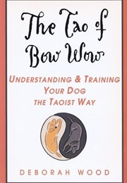 The Tao of Bow Wow (Deborah Wood)
