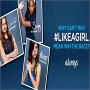 "#Likeagirl" - Always (2014)