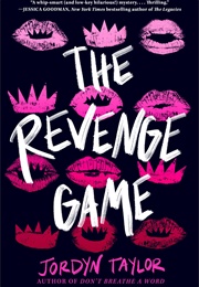 The Revenge Game (Jordyn Taylor)