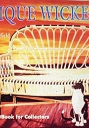 Antique Wicker: From the Heywood-Wakefield Catalog : With Price Guide (Schiffer Book for Collectors) (Heywood-Wakefield Co.)