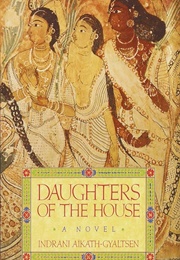 Daughters of the House (Indrani Aikath-Gyaltsen)