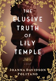 The Elusive Truth of Lily Temple (Joanna Davidson Politano)