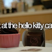 Eat at the Hello Kitty Cafe