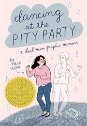 Dancing at the Pity Party (Tyler Feder)