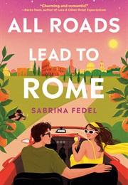 All Roads Lead to Rome (Sabrina Fedel)