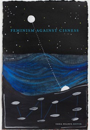 Denaturing Cisness, Or, Toward Trans History as Method (Beans Velocci)