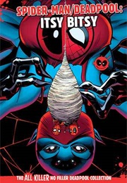 Spider-Man/Deadpool: Itsy Bitsy (Hachette Partworks Collection)