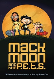 MacK Moon and the P.E.T.S. (Russ Cox)
