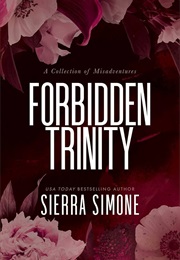 Forbidden Trinity (Sierra Simone)