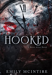 Never After #1 Hooked (Emily McIntire)