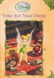 Tinkerbell Takes Charge (Eleanor Fremont)