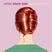 Absolute Zero (Little Green Cars, 2013)