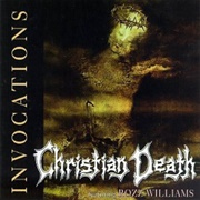 Christian Death- Invocations