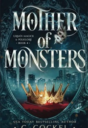 Mother of Monsters (C. Gockel)